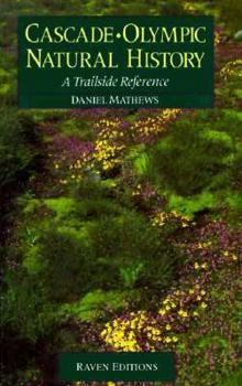 Paperback Cascade-Olympic Natural History: A Trailside Reference Book