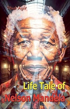 Paperback Life Tale of Nelson Mandela Book