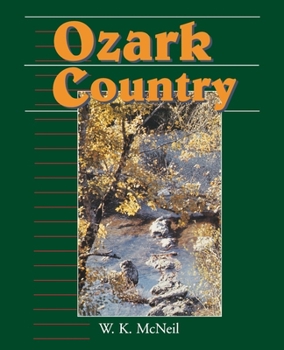 Ozark Country (Folklife in the South Series) - Book  of the Folklife in the South Series