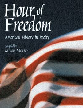 Hour of Freedom: American History in Poetry