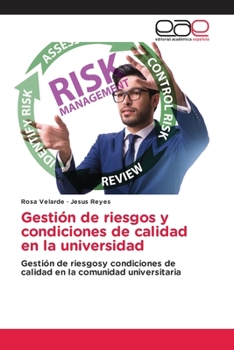 Paperback Gestión de riesgos y condiciones de calidad en la universidad [Spanish] Book