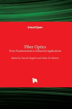 Hardcover Fiber Optics: From Fundamentals to Industrial Applications Book