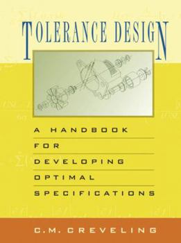 Hardcover Tolerance Design: A Handbook for Developing Optimal Specifications Book