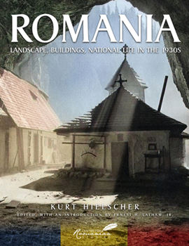 Hardcover Romania: Landscape, Buildings, National Life in the 1930s Book