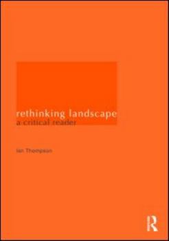 Paperback Rethinking Landscape: A Critical Reader Book