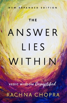 Paperback The Answer Lies Within: Vedic Wisdom Demystified Book