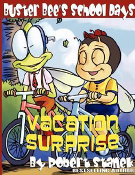 Paperback Vacation Surprise (Buster Bee's School Days #3) Book