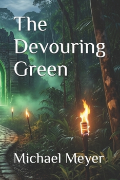 The Devouring Green (The Vine and Fang Trilogy)