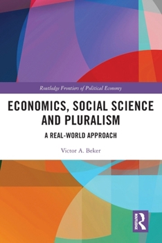 Paperback Economics, Social Science and Pluralism: A Real-World Approach Book