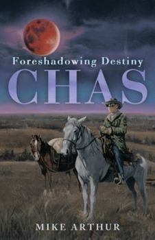 Paperback Chas: Foreshadowing Destiny Book