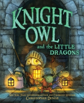 Knight Owl and the Little Dragons (The Knight Owl Series, 4)