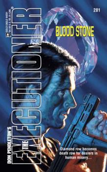 Blood Stone (Mack Bolan The Executioner #281) - Book #281 of the Mack Bolan the Executioner