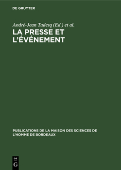 Hardcover La Presse Et l'Événement: Recueil de Travaux [French] Book