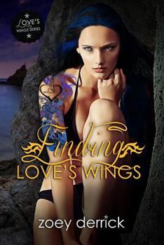 Paperback Finding Love's Wings: Love's Wings 1 Book