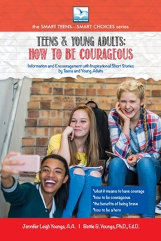 Teens and Young Adults-How to Have Courage
