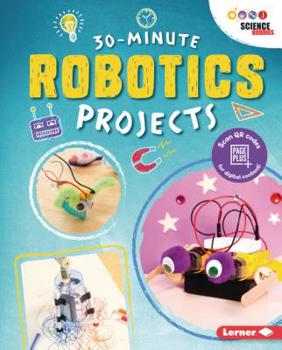 Library Binding 30-Minute Robotics Projects Book