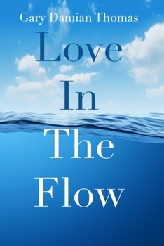 Paperback Love In The Flow Book