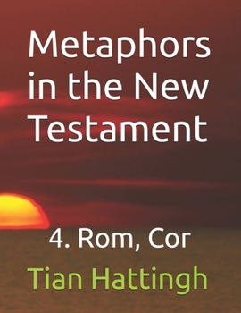 Paperback Metaphors in the New Testament: 4. Rom, Cor Book