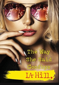 Hardcover The Way She Said Goodbye Book
