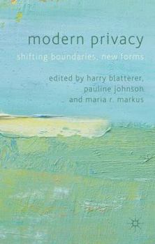 Hardcover Modern Privacy: Shifting Boundaries, New Forms Book