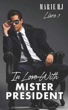 Paperback In Love With Mister President [French] Book