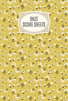 Paperback Onze Score Sheets: A pad of scoresheets: Perfect for scorekeeping: Mustard yellow floral pattern cover Book