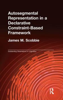 Paperback Autosegmental Representation in a Declarative Constraint-Based Framework Book