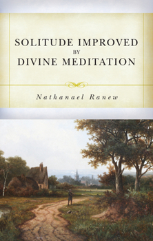 Paperback Solitude Improved by Divine Meditation Book