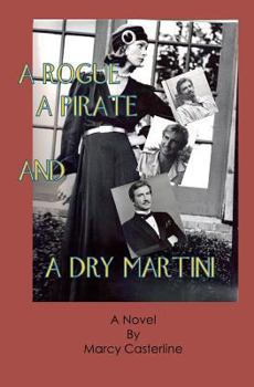 Paperback A Rogue, A Pirate, and A Dry Martini Book
