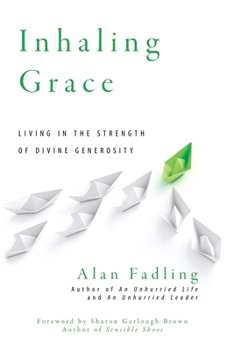 Paperback Inhaling Grace: Living in the Strength of Divine Generosity Book