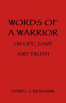 Paperback Words of a Warrior on Life, Love and Truth Book