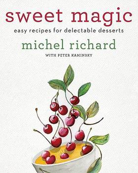 Hardcover Sweet Magic: Easy Recipes for Delectable Desserts Book