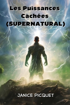 Paperback Les Puissances Cachées (SUPERNATURAL) [French] Book