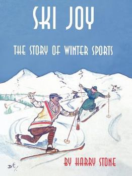 Paperback Ski Joy: The Story of Winter Sports Book