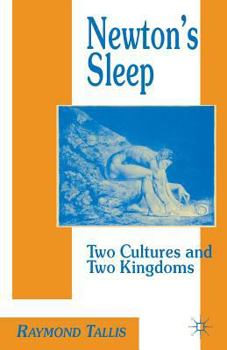 Paperback Newton's Sleep: The Two Cultures and the Two Kingdoms Book