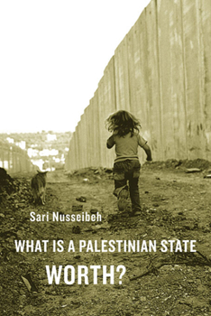 Paperback What Is a Palestinian State Worth? Book
