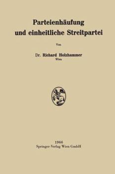 Paperback Parteienhäufung Und Einheitliche Streitpartei [German] Book