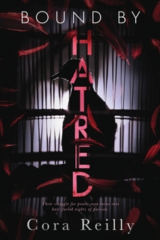 Bound by Hatred - Book #3 of the Born in Blood Mafia Chronicles