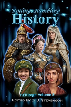 Paperback Roiling, Rambling History (HERitage Anthologies) Book
