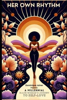 Paperback Her Own Rhythm: A Millennial Black Woman's Journey to Self-Love Book
