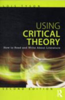 Paperback Using Critical Theory: How to Read and Write about Literature Book