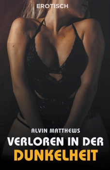 Paperback Verloren in der Dunkelheit [German] Book