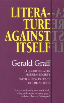 Paperback Literature Against Itself: Literary Ideas in Modern Society Book