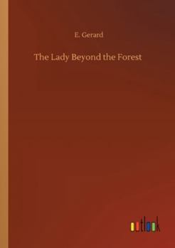 Paperback The Lady Beyond the Forest Book