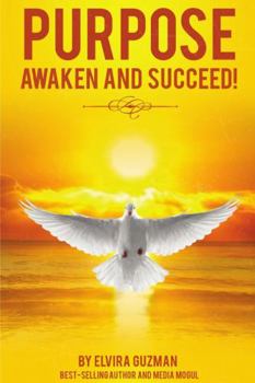 Paperback Purpose: Awaken and Succeed! Book