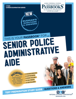 Paperback Senior Police Administrative Aide (C-1020): Passbooks Study Guide Volume 1020 Book