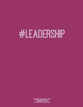 Notebook for Cornell Notes, 120 Numbered Pages, #LEADERSHIP, Plum Cover: For Taking Cornell Notes, Personal Index, 8.5"x11", Hashtag Series, Genius Ed