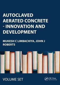 Hardcover Autoclaved Aerated Concrete - Innovation and Development: Proceedings of the 4th International Conference on Autoclaved Aerated Concrete, Kingston, Uk Book