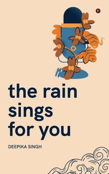 The Rain Sings for You