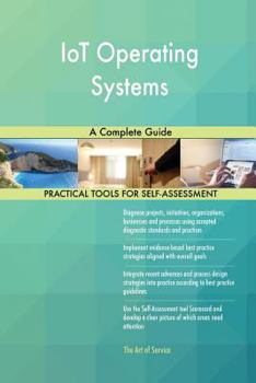 Paperback IoT Operating Systems A Complete Guide Book